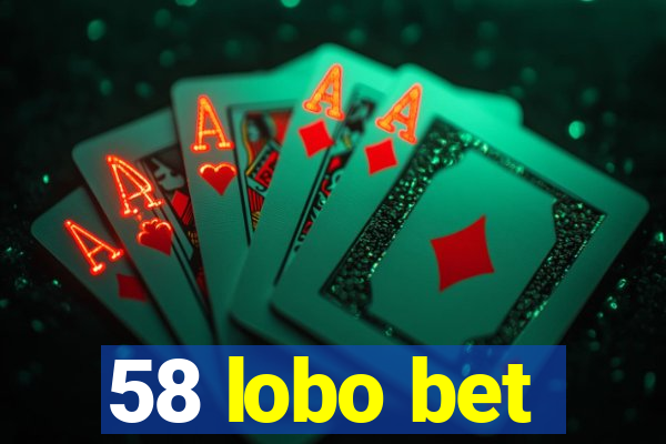 58 lobo bet